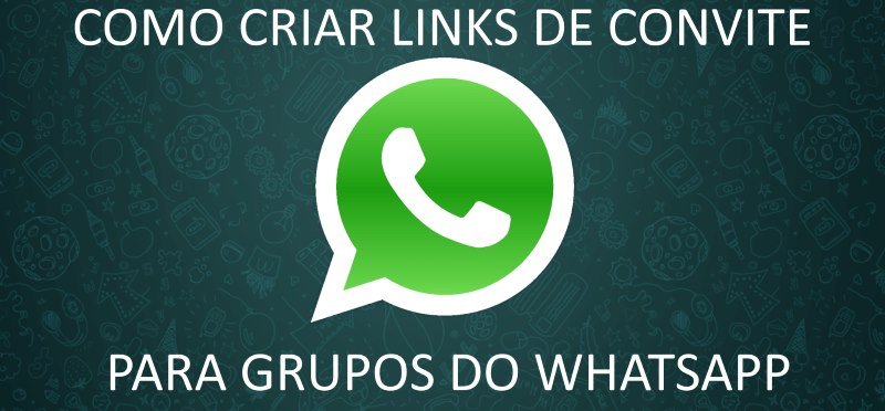Como criar link de convite para grupos do WhatsApp - guia de uso (parte 5)