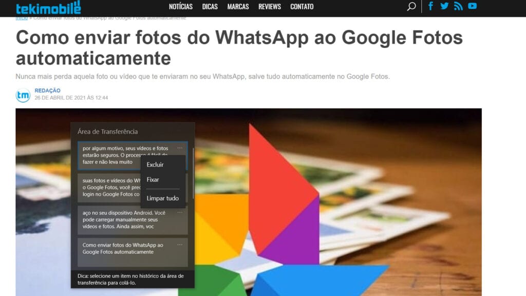 Na imagem vemos as opções do que você pode fazer com o que foi copiado na área de transferência