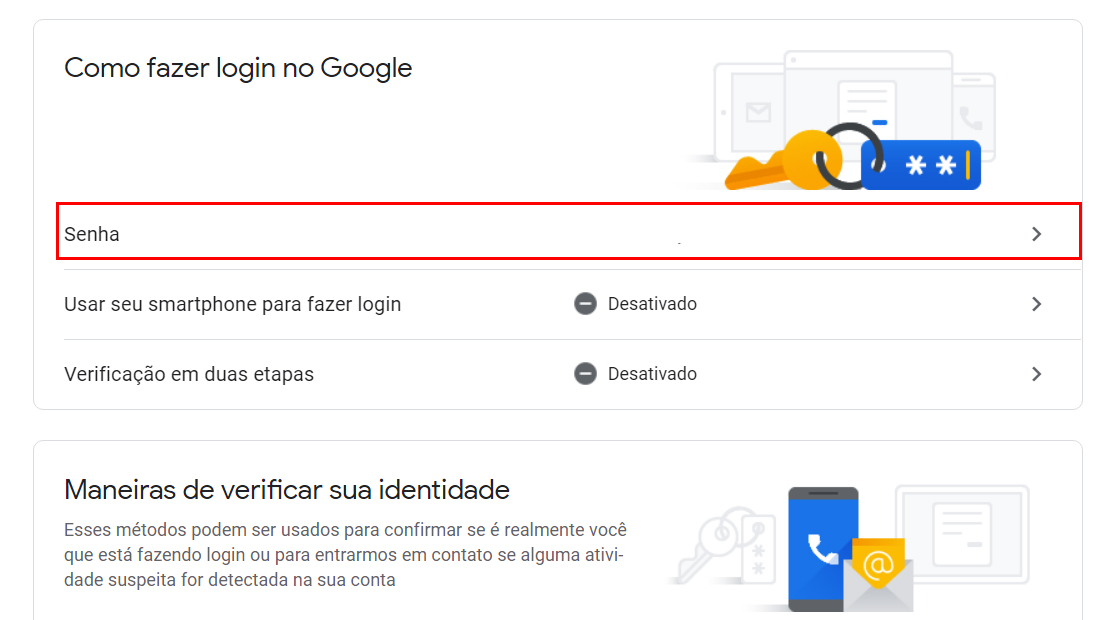 Escolha a opção senha e faça a alteração