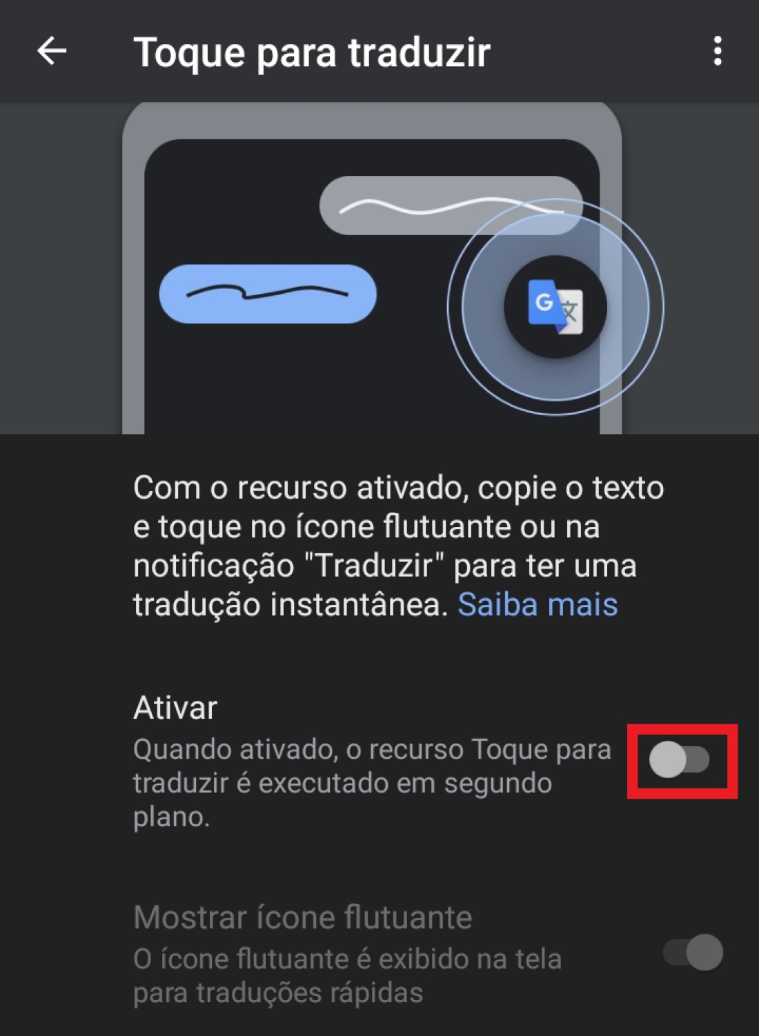 Toque sobre o interruptor para ativar o modo flutuante