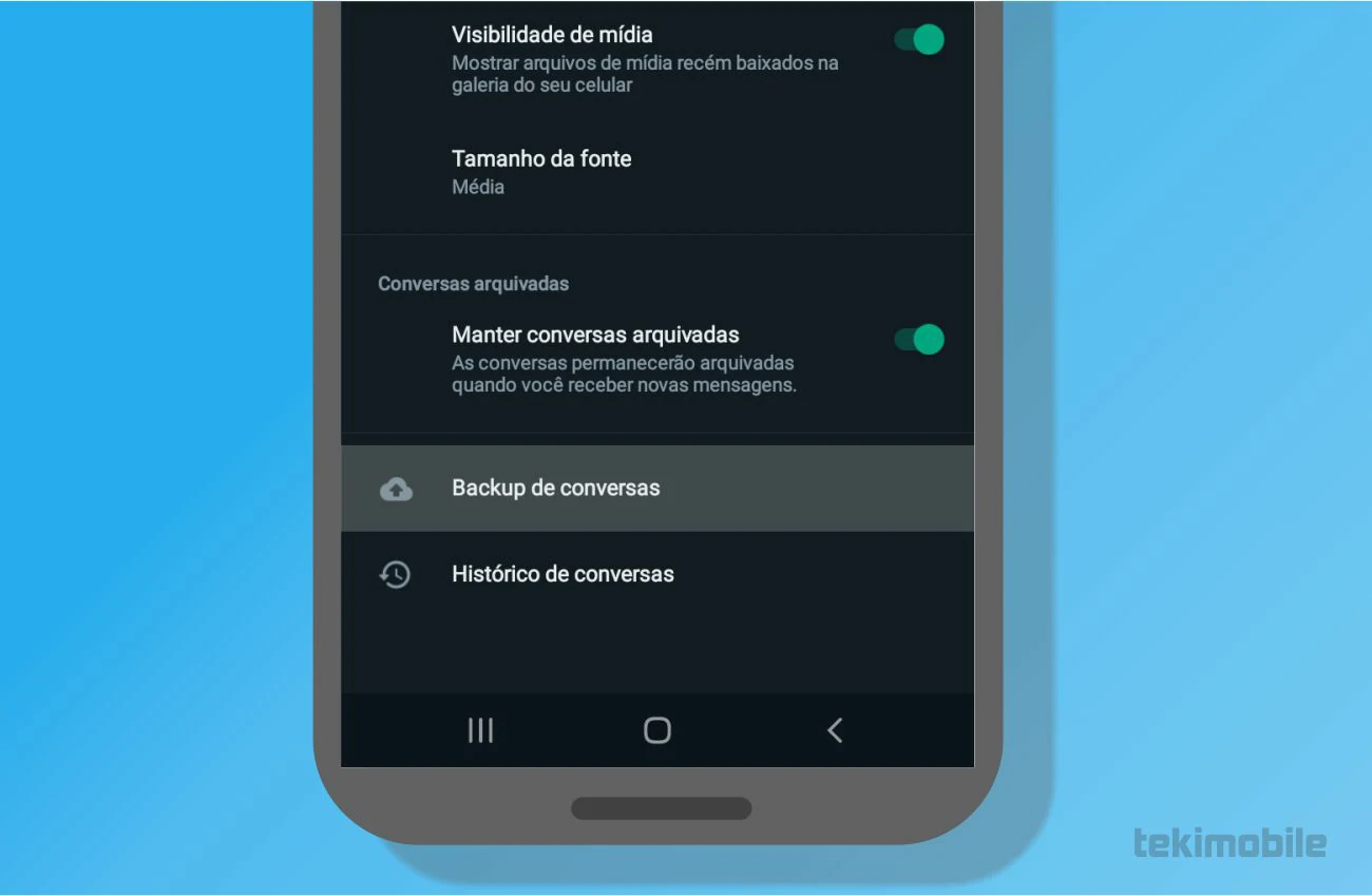 Agora toque em Backup de conversas - Como deixar o Whatsapp igual do iPhone no Android