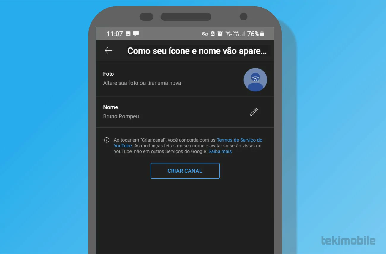 Carregue uma imagem para o seu canal da plataforma do YouTube e dê um nome criativo ao canal, toque em Criar canal para confirmar - Como criar um canal no YouTube