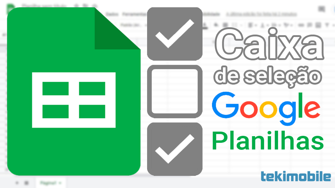 Como colocar caixa de seleção no Google Planilhas