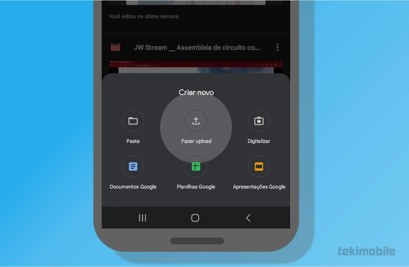 No menu que fora revelado na parte inferior do aplicativo, toque sobre a opção Fazer upload para carregar um arquivo a partir do seu conteudo armazenado no dipositivo - Como compartilhar no Google Drive