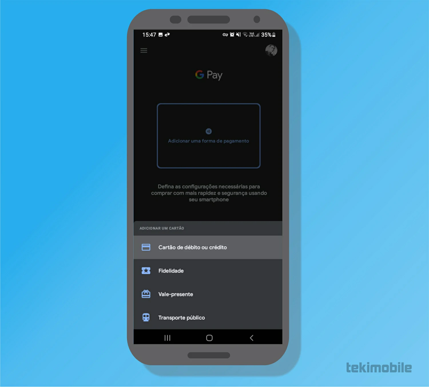 Toque em cartão de débito - Como cadastrar o cartão de debito no Google Pay