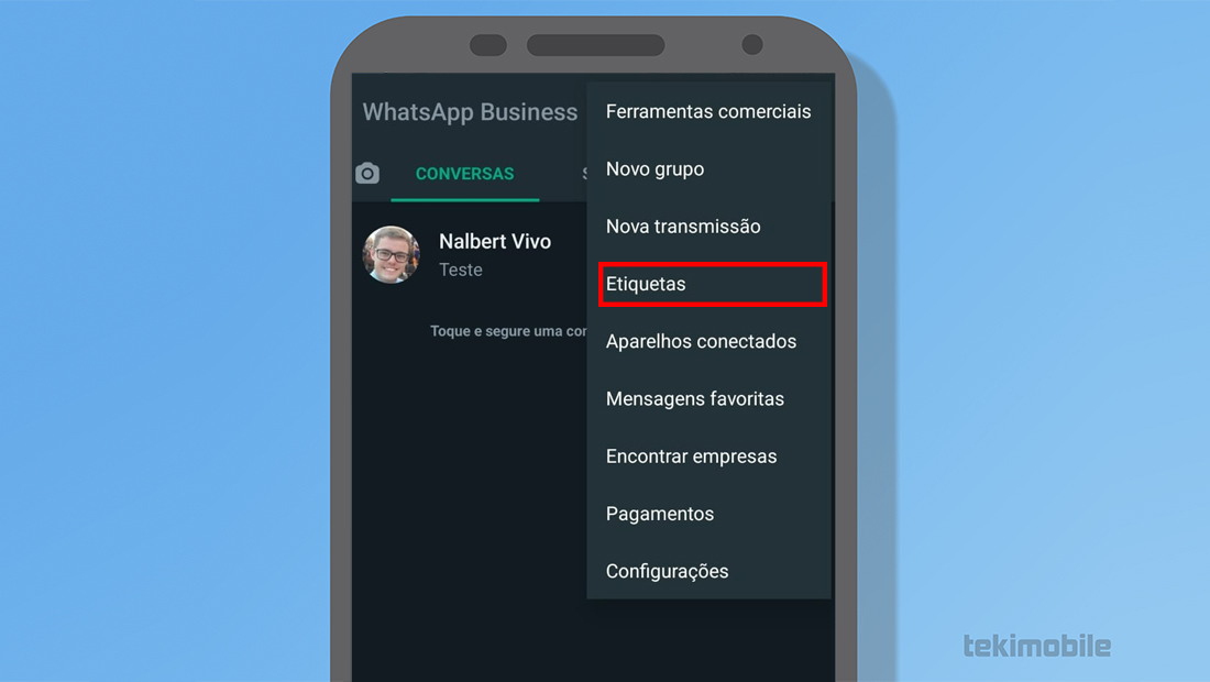 No menu exibido você encontrará várias opções