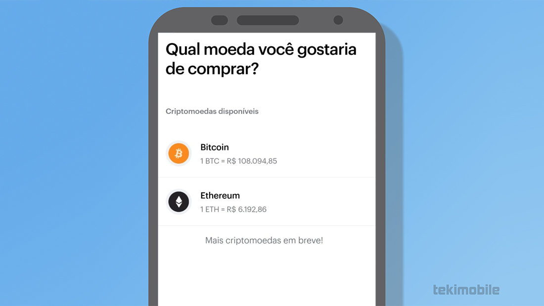 Por enquanto é possível comprar bitcoins e ethereum