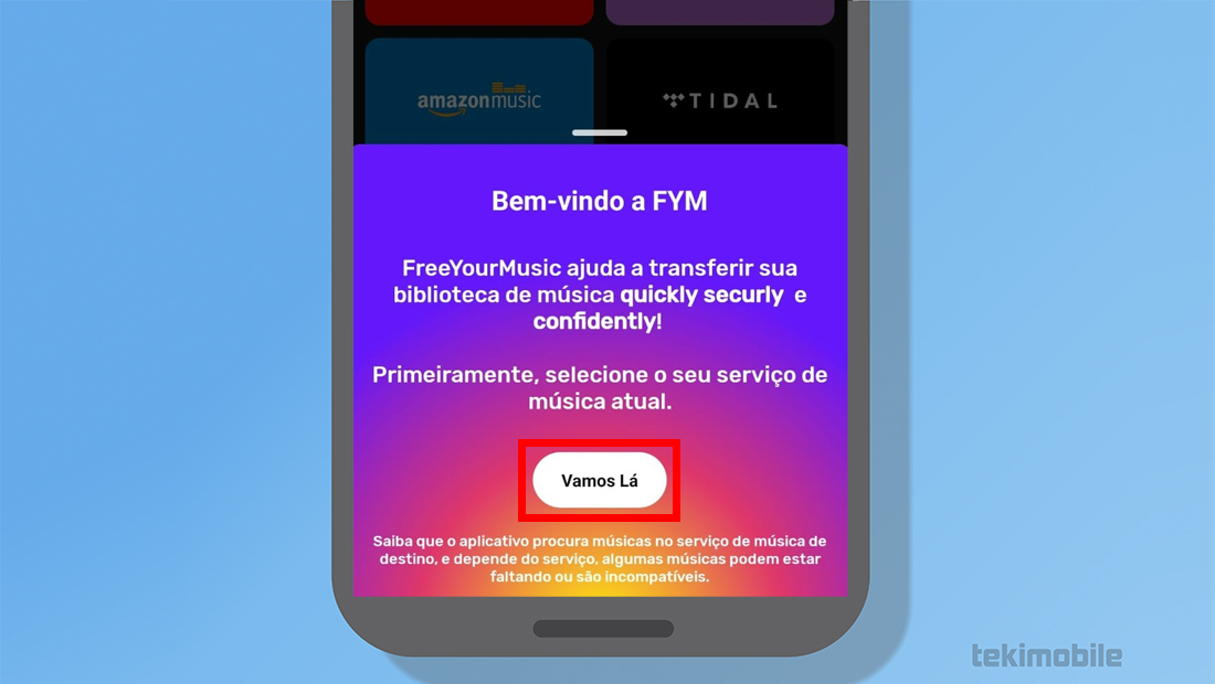 A opção é mostrada ao abrir o app