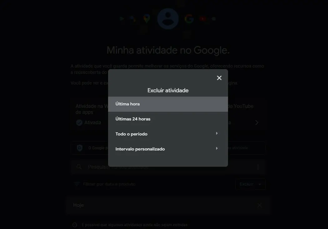 Selecione o período - Como desativar Minhas atividades no Google