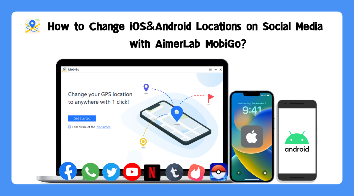 Como alterar localização no iOS e Android nas redes sociais com o AimerLab MobiGo?