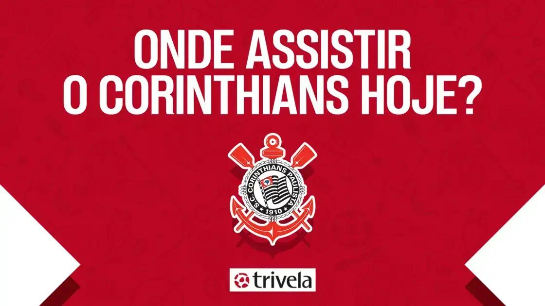 Jogo do Corinthians hoje: horário e onde assistir à partida no Paulistão